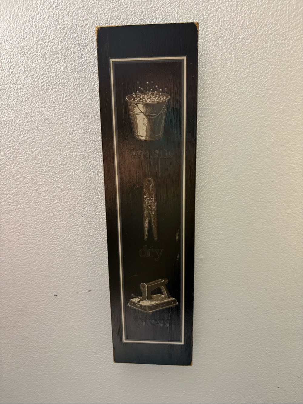 Wash, Dry, Press Sign